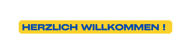 Herzlich willkommen
